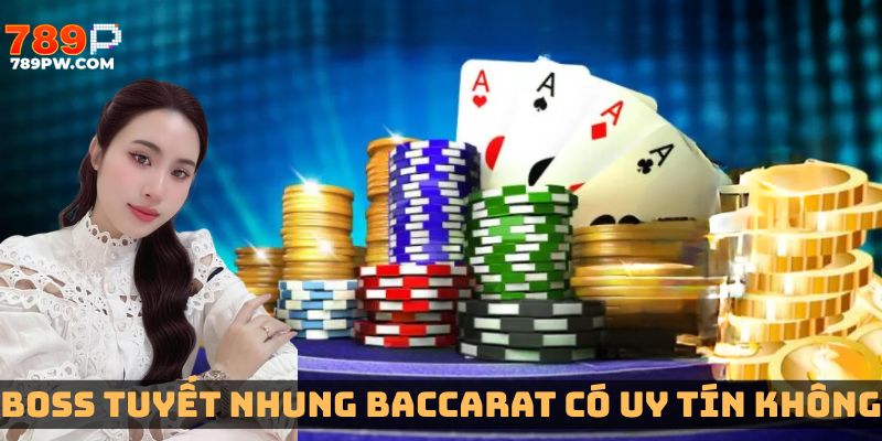 boss-tuyet-nhung-baccarat