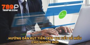 huong-dan-rut-tien-789p-anh-bia